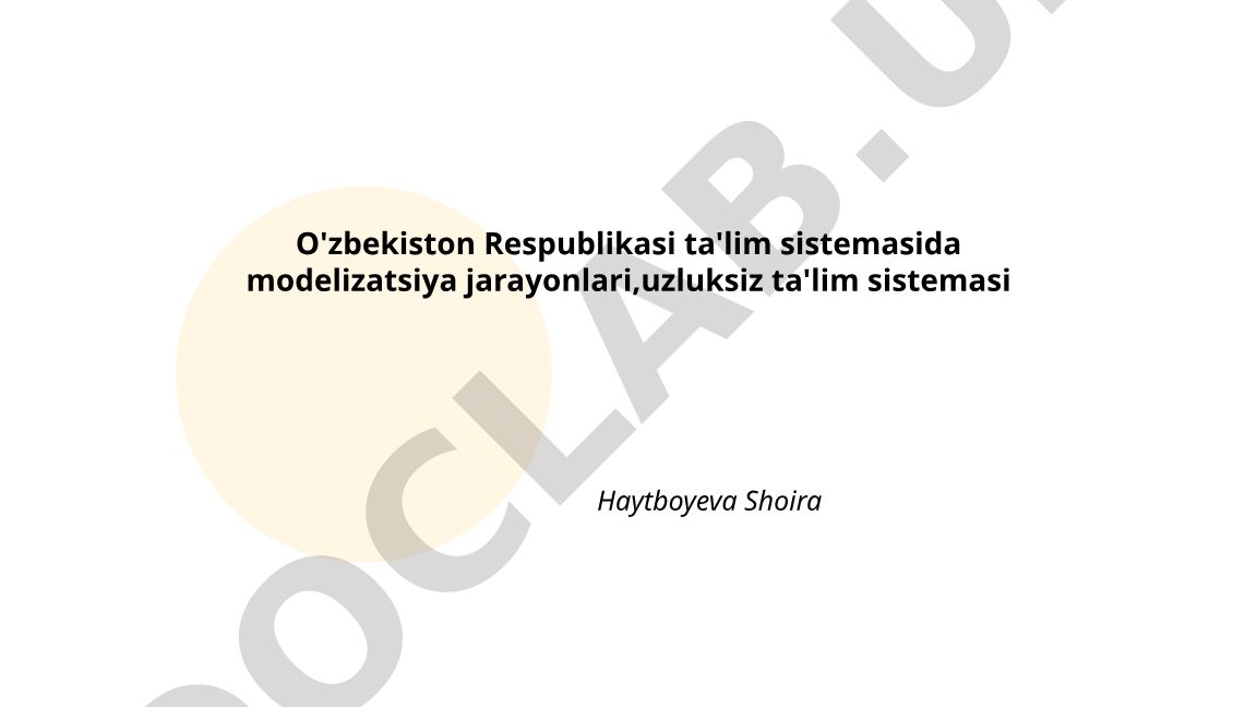 O'zbekiston ta'lim tizimida modelizatsiya jarayonlari va uzluksiz ta'lim sistemasi