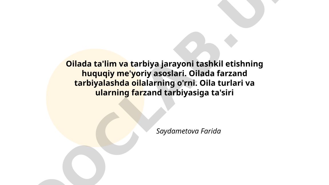 Oilada ta'lim va tarbiya jarayonining huquqiy asoslari