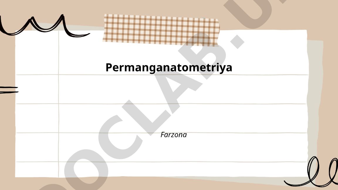 Permanganatometriya asoslari va qoidalari