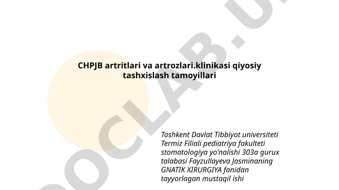 CHPJB artritlari va artrozlari klinikasi qiyosiy tashxislash tamoyillari