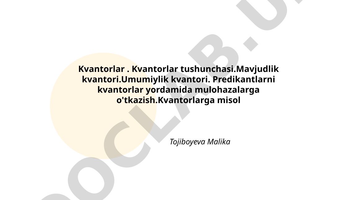 Kvantorlar tushunchasi va turlari