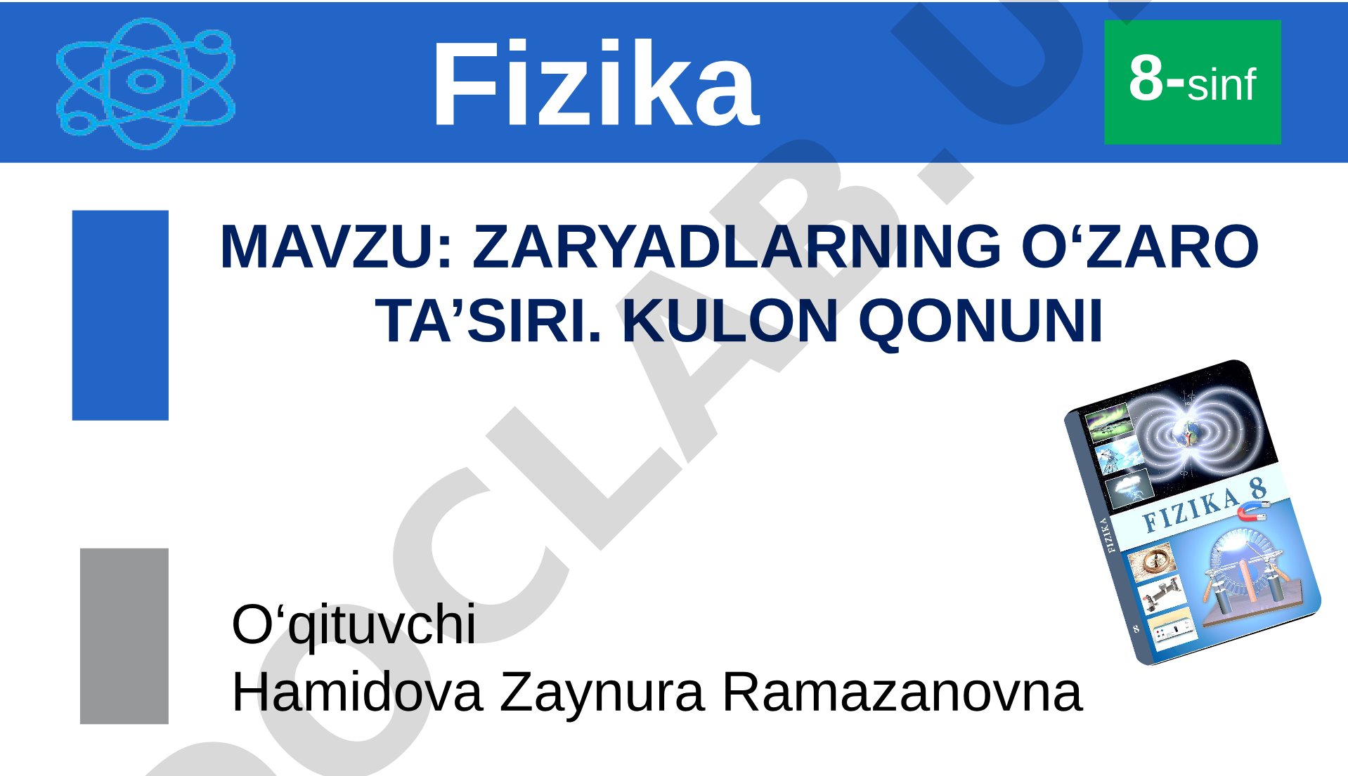 Zaryadlarning o'zaro ta'siri. Kulon qonuni