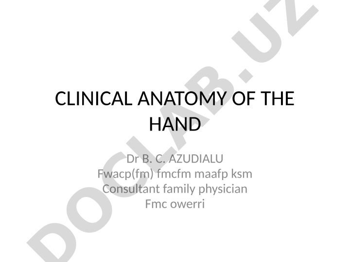 Clinical Anatomy of the Hand