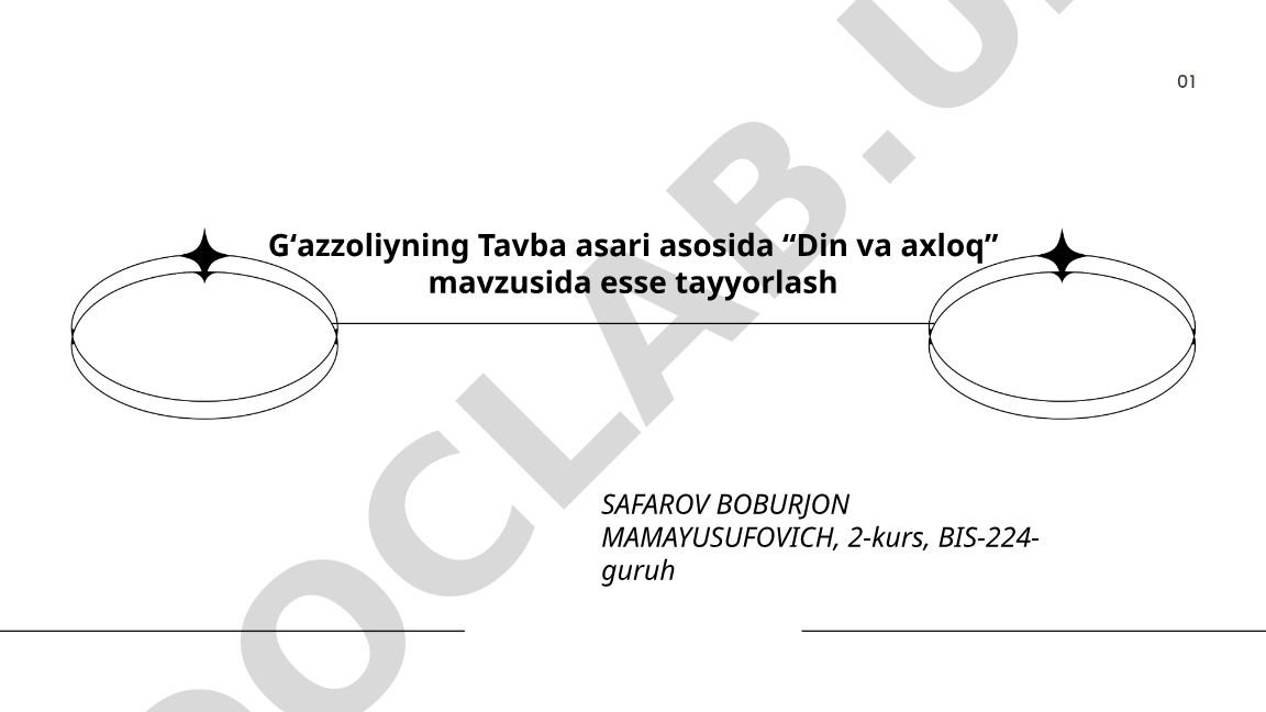 Gʻazzoliyning Tavba asari asosida Din va axloq mavzusida esse