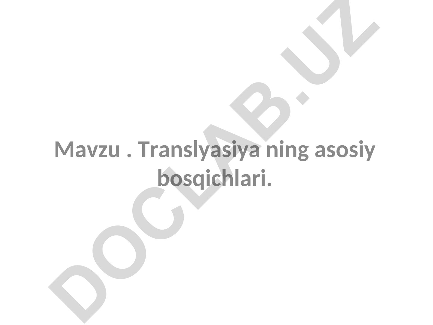 Translyasiya ning asosiy bosqichlari