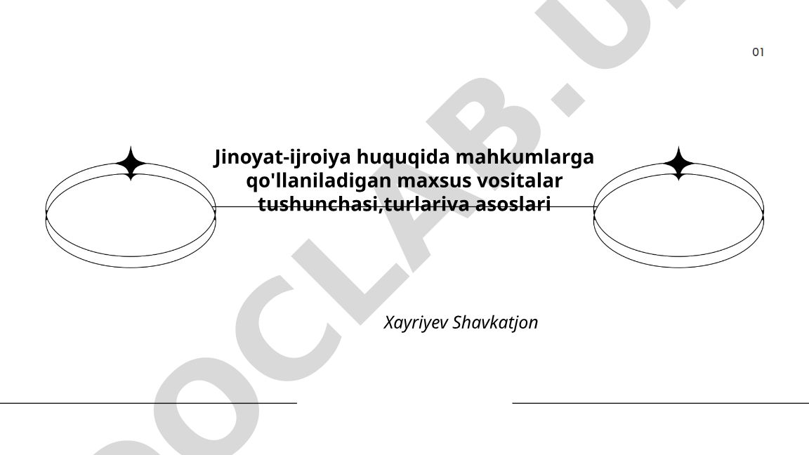 Jinoyat-ijroiya huquqida mahkumlarga qo'llaniladigan maxsus vositalar