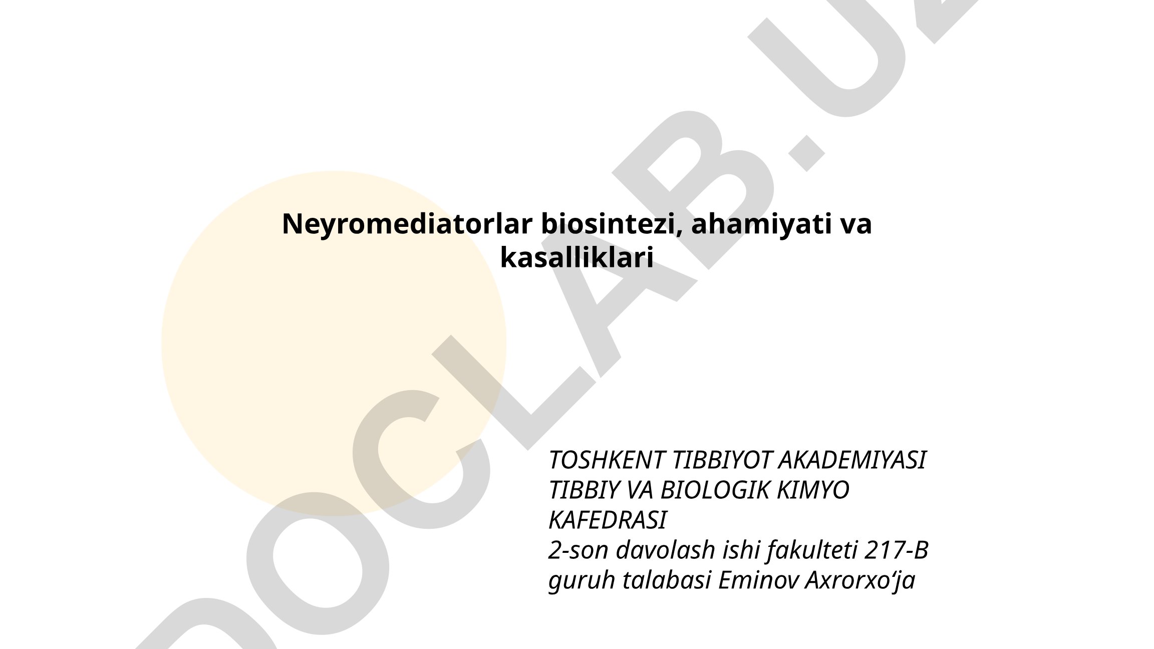 Neyromediatorlar biosintezi, ahamiyati va kasalliklari