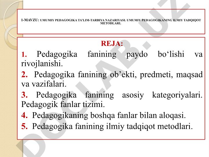 Umumiy pedagogika ta'lim-tarbiya nazariyasi va ilmiy tadqiqot metodlari