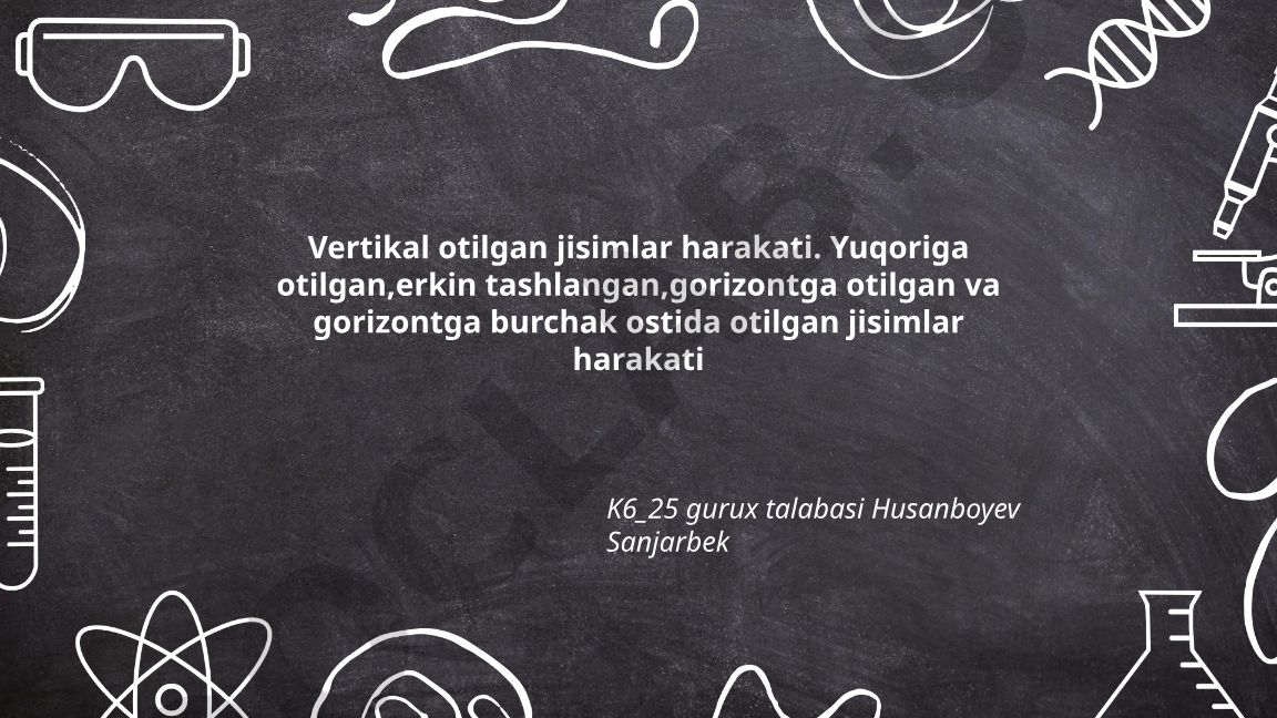 Vertikal otilgan jisimlar harakati