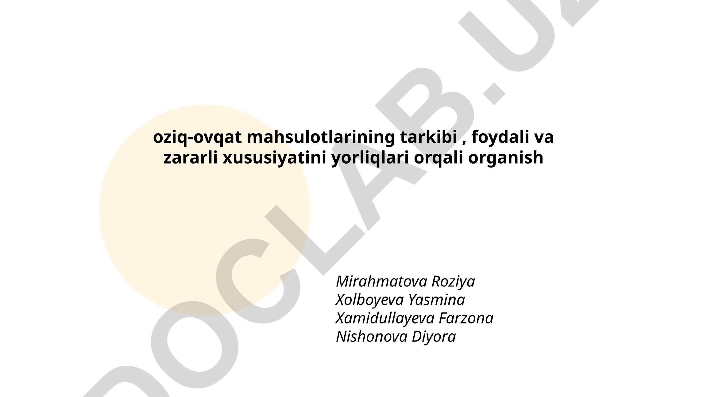 Oziq-ovqat mahsulotlarining tarkibi va xususiyatlarini yorliqlar orqali o'rganish