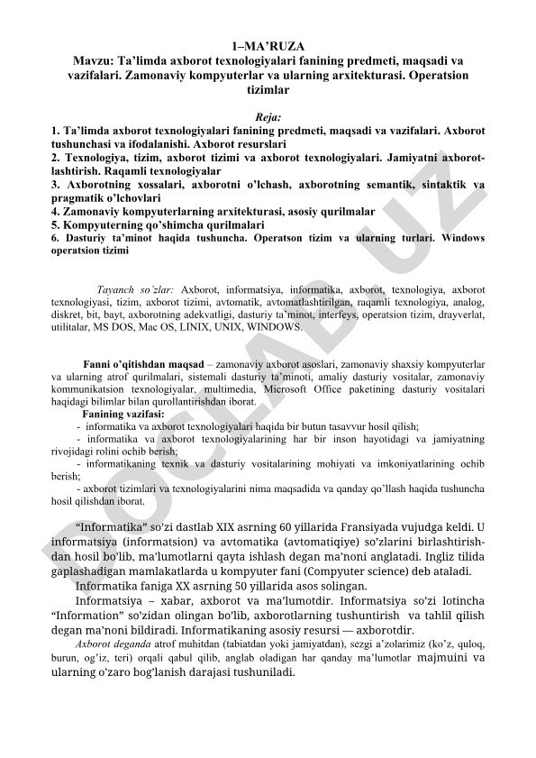 Ta’limda axborot texnologiyalari fanining predmeti, maqsadi va vazifalari. Zamonaviy kompyuterlar va ularning arxitekturasi. Operatsion tizimlar