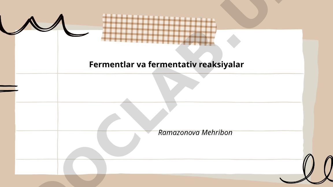 Fermentlar va fermentativ reaksiyalar