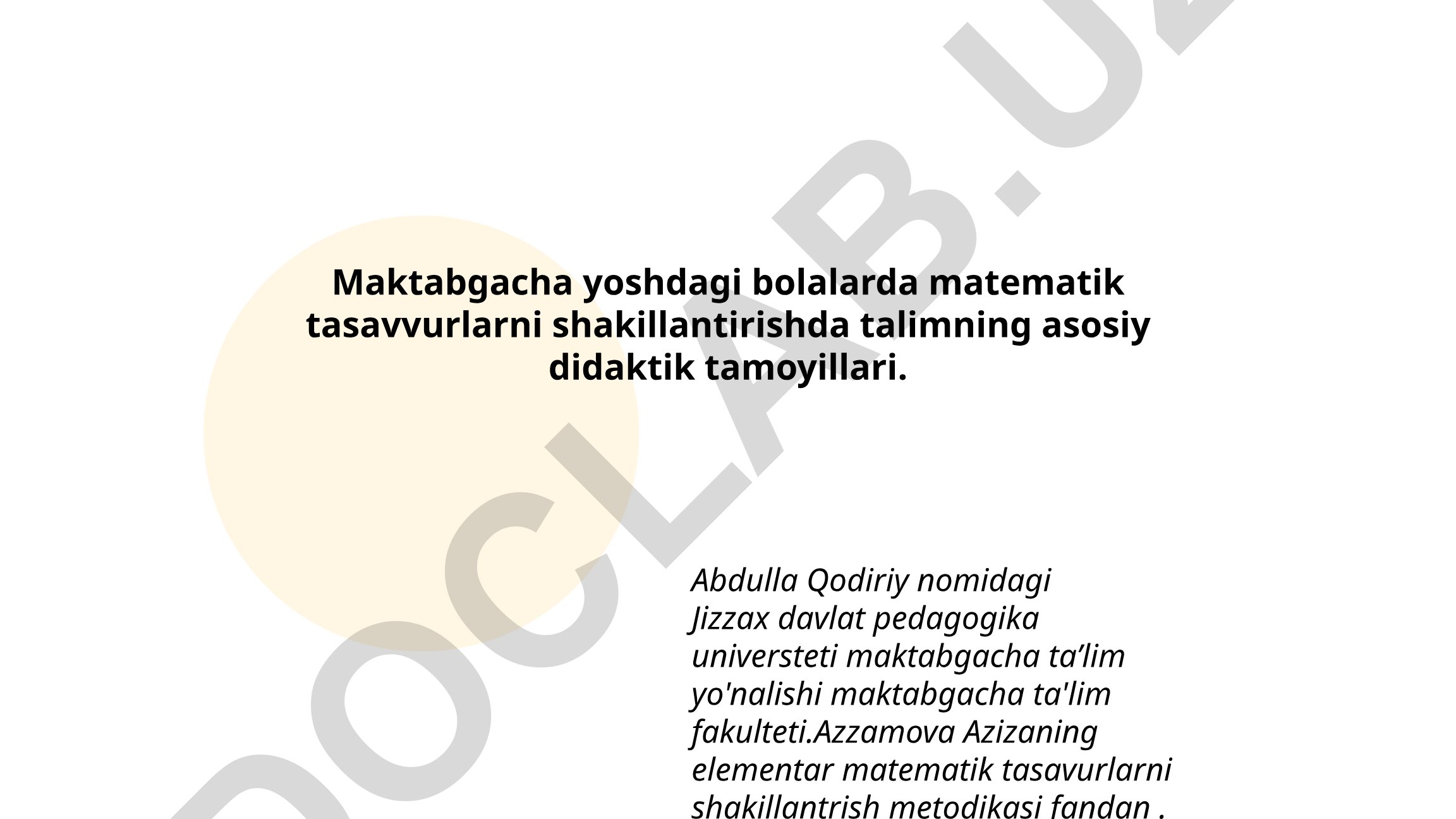Maktabgacha yoshdagi bolalarda matematik tasavvurlarni shakillantirishda talimning asosiy didaktik tamoyillari