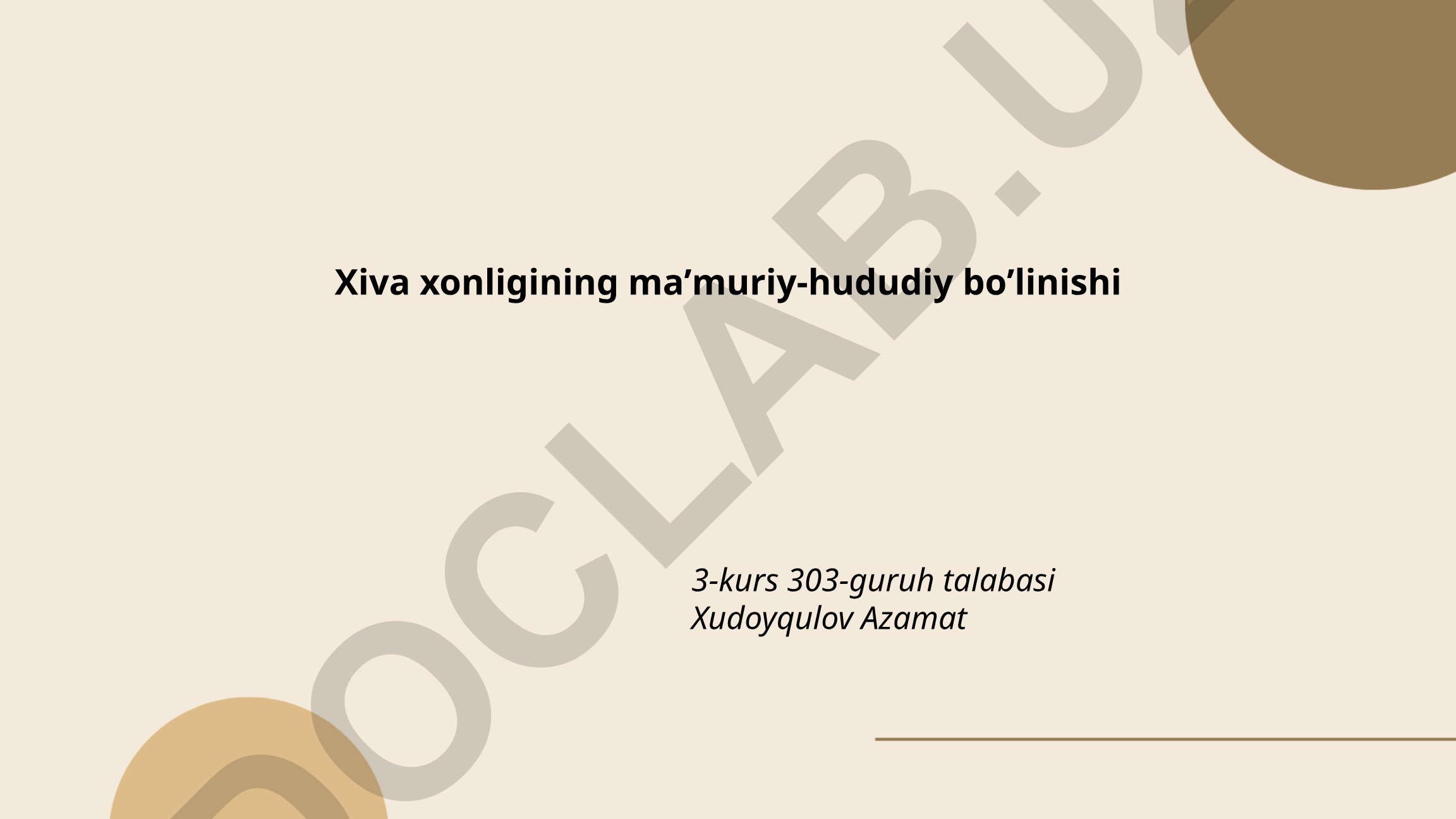 Xiva xonligining maʼmuriy-hududiy boʼlinishi