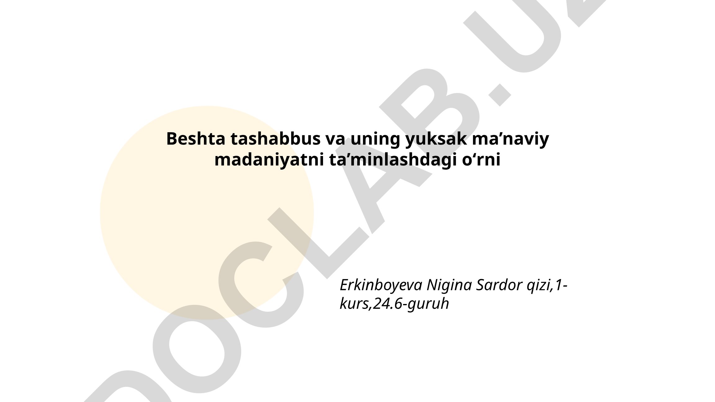 Beshta tashabbus va uning yuksak ma'naviy madaniyatni ta'minlashdagi o'rni