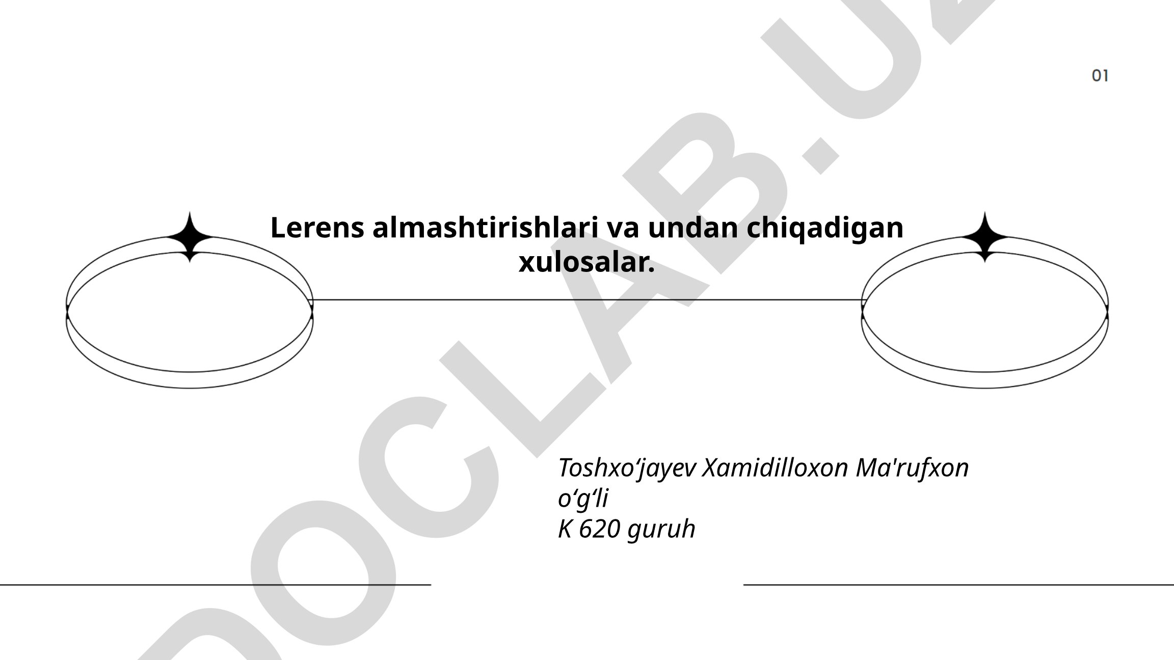 Lerens almashtirishlari va undan chiqadigan xulosalar
