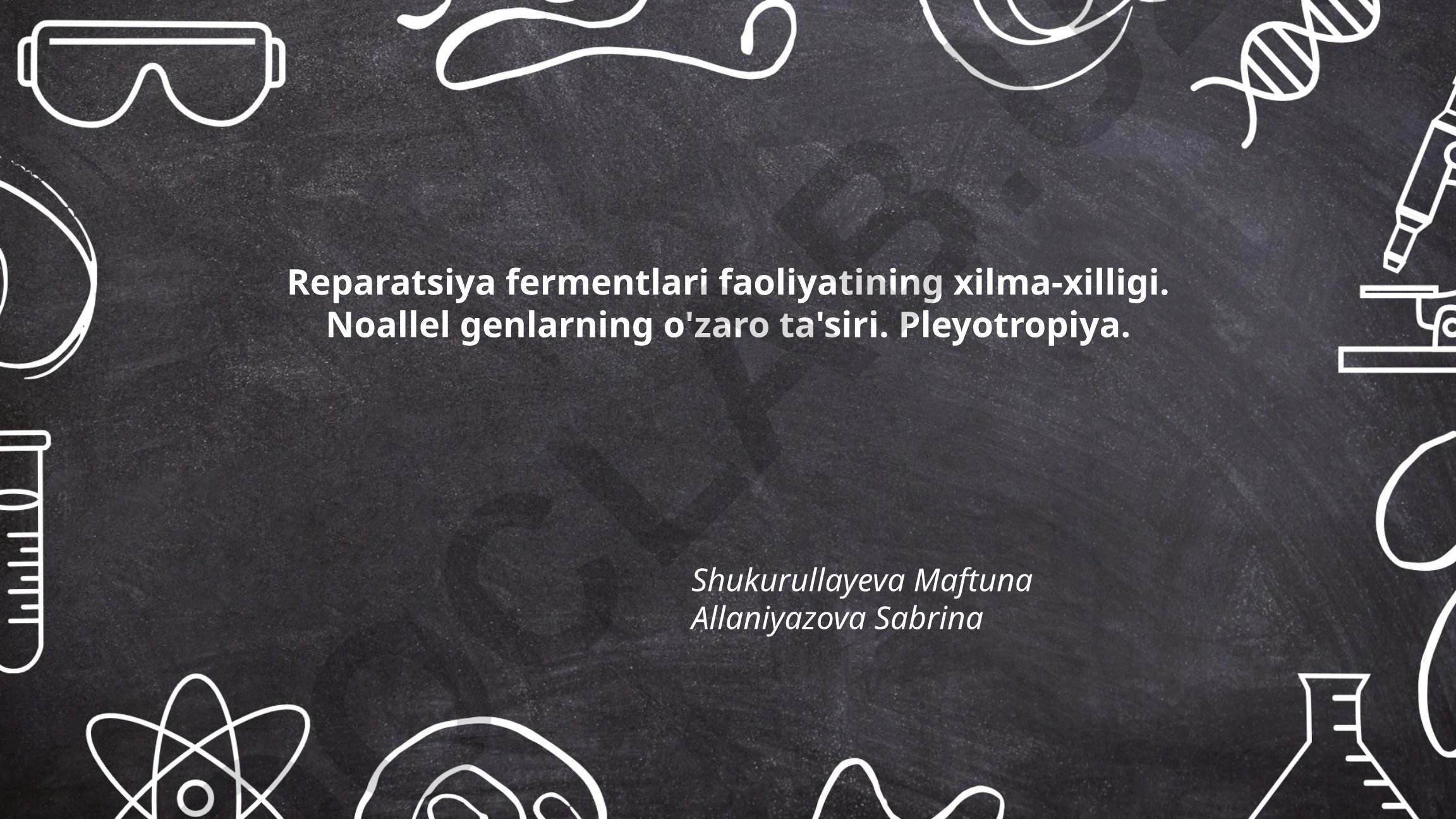 Reparatsiya fermentlari faoliyati va genetik jarayonlar