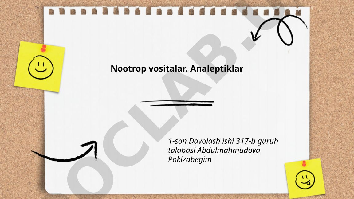 Nootrop vositalar va analeptiklar farmakologiyasi