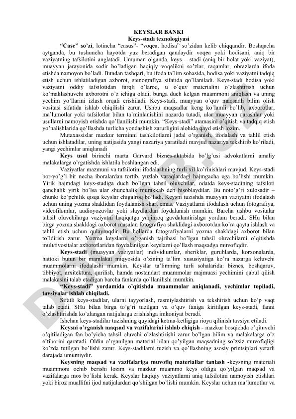 Keys-stadi texnologiyasi: tushuncha, mohiyati va qo'llanilishi