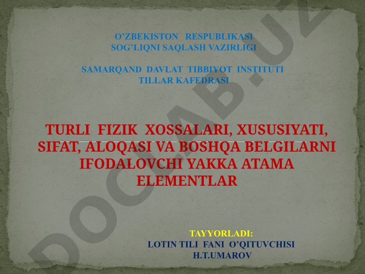 Turli fizik xossalarni ifodalovchi yakka atama elementlari