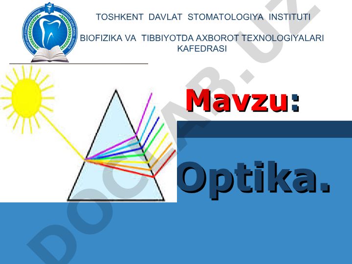 Optika: Yorug'lik, interferensiya, difraksiya va tibbiyotda qo'llanilishi