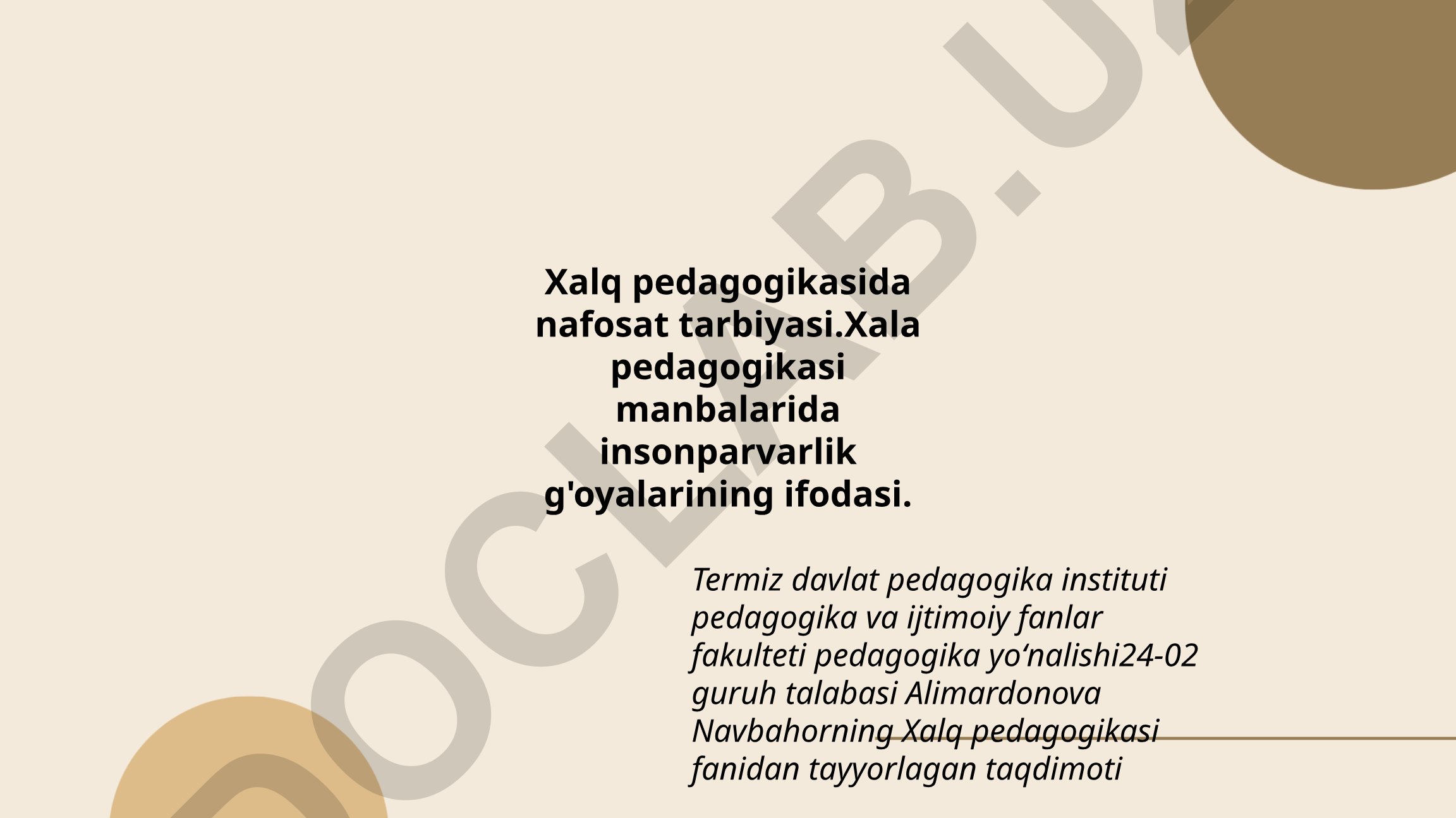 Xalq pedagogikasida nafosat tarbiyasi va insonparvarlik g'oyalari