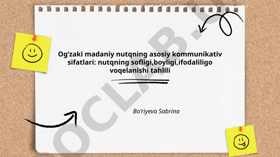 Ogʻzaki madaniy nutqning asosiy kommunikativ sifatlari