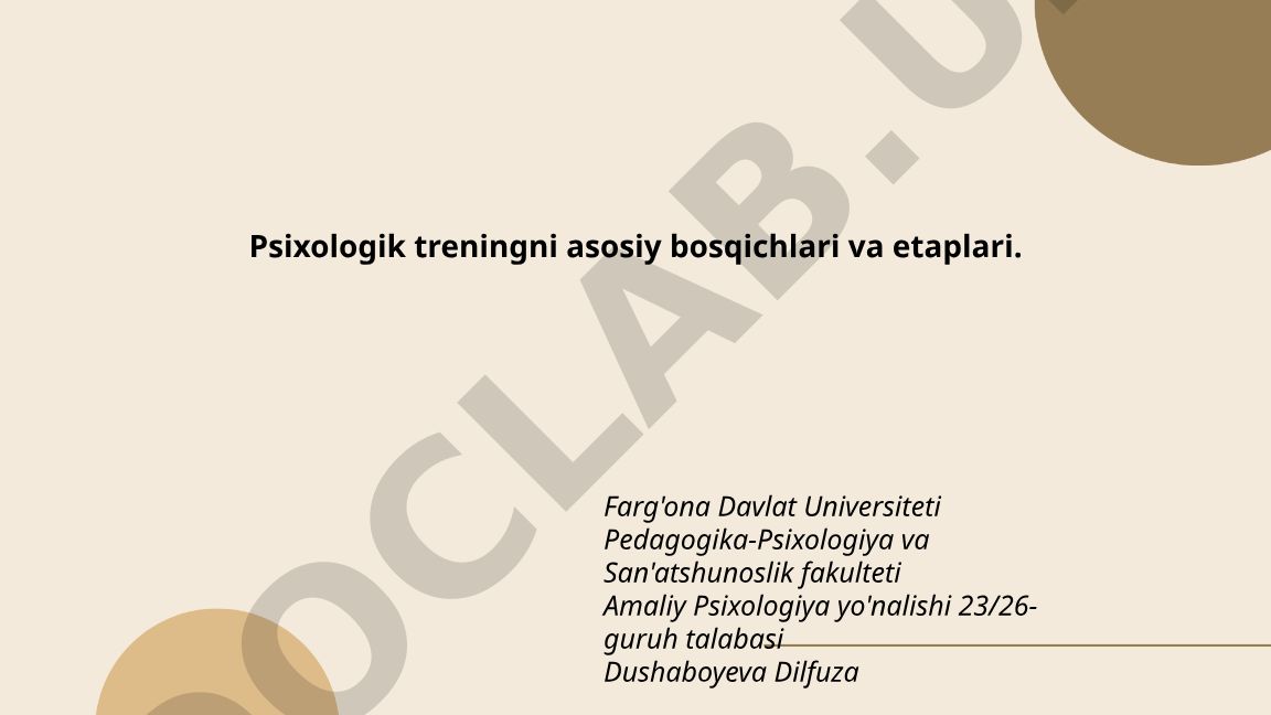 Psixologik treningning asosiy bosqichlari va etaplari