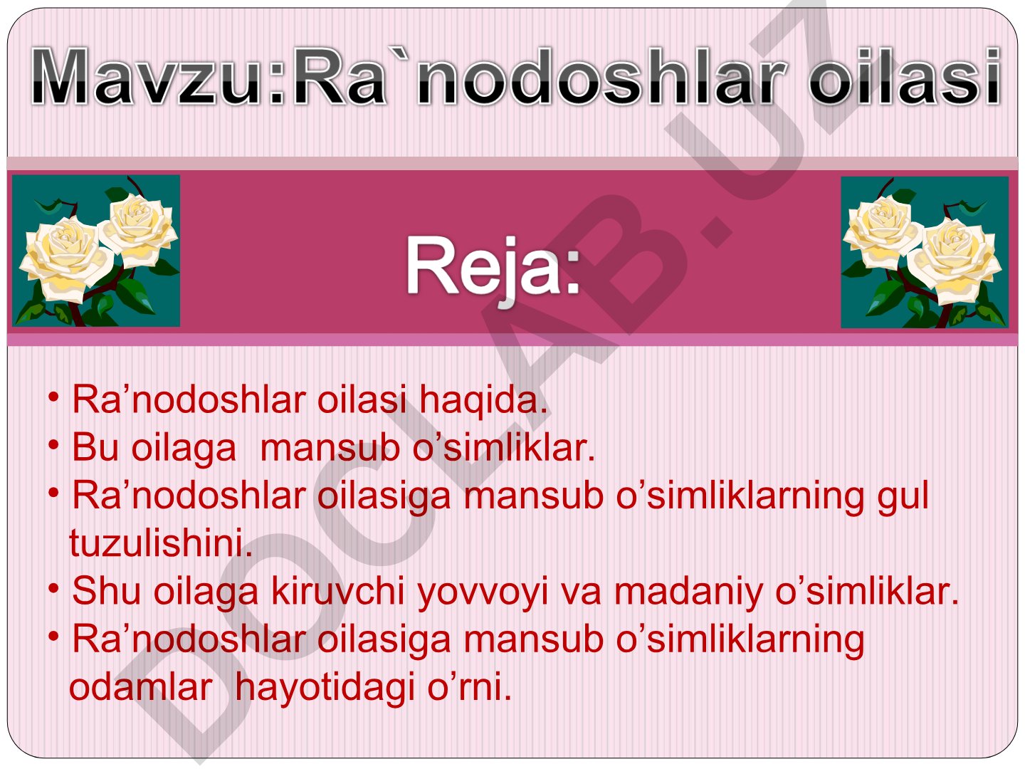 Ra'nodoshlar oilasiga mansub o'simliklar va ularning xususiyatlari