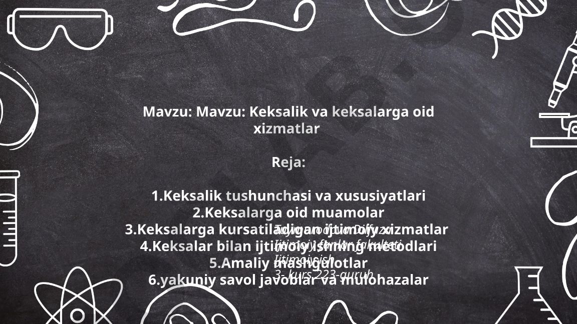 Keksalik va keksalarga oid xizmatlar