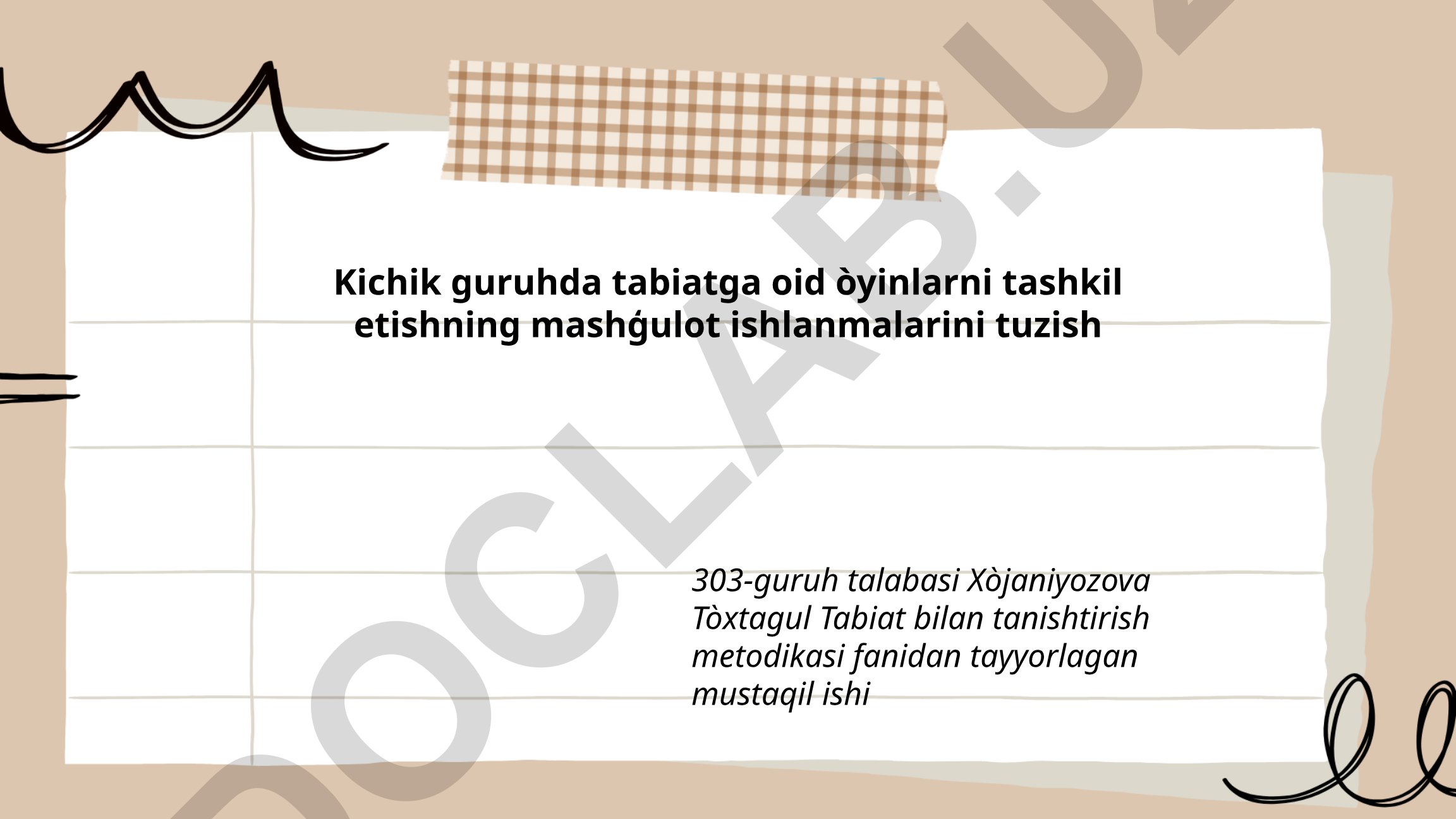 Kichik guruhda tabiatga oid o'yinlarni tashkil etishning mashg'ulot ishlanmalari