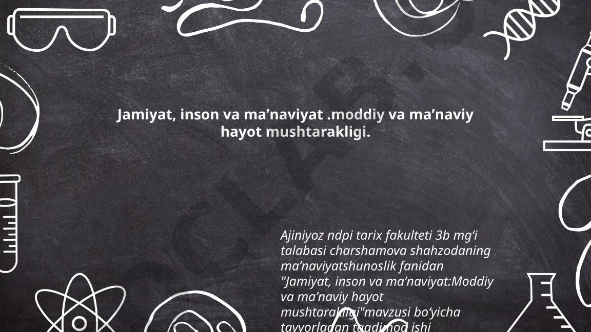 Jamiyat, inson va maʼnaviyat: Moddiy va maʼnaviy hayot mushtarakligi