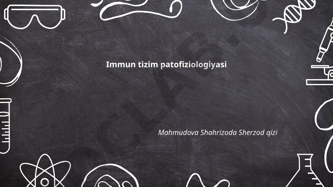Immun tizimi patofiziologiyasi