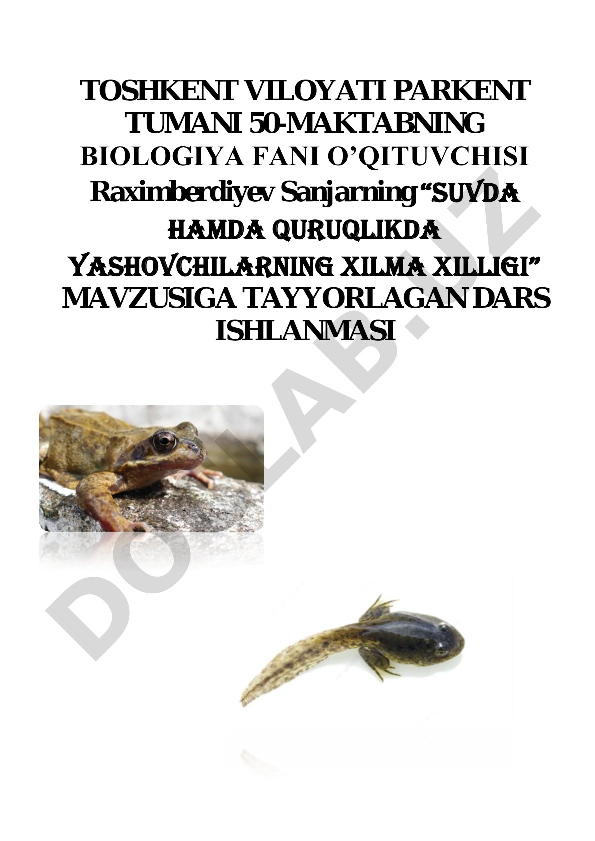Suvda hamda quruqlikda yashovchilarning ko'payishi, rivojlanishi va xilma-xilligi