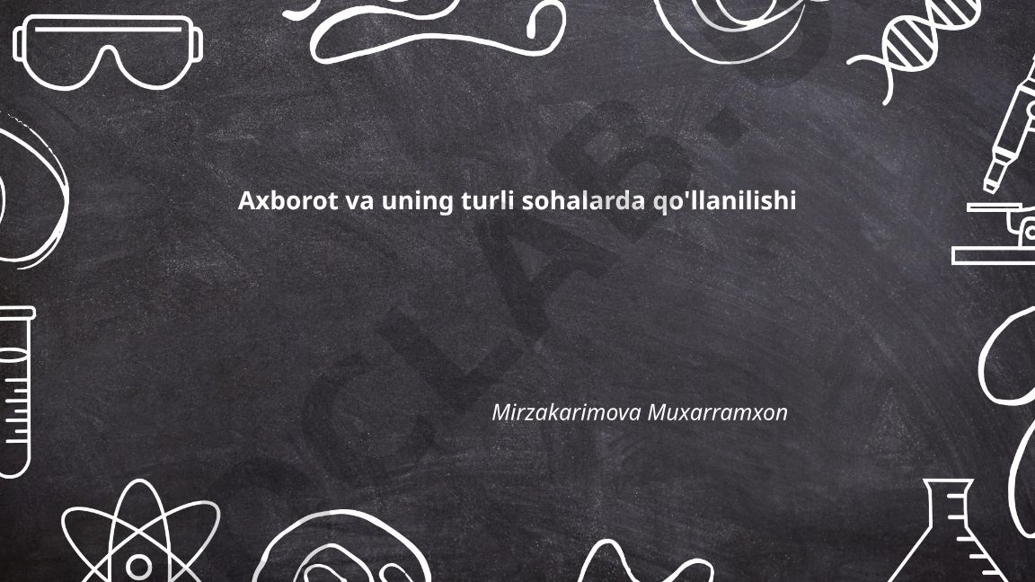 Axborot va uning turli sohalarda qo'llanilishi