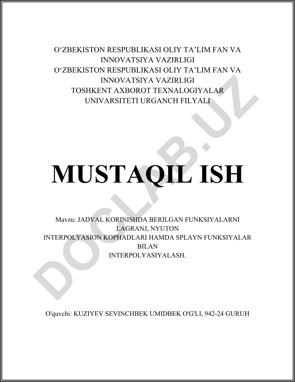 Jadval ko'rinishda berilgan funksiyalarni Lagranj, Nyuton interpolyasion ko'phadlari hamda splayn funksiyalar bilan interpolyasiyalash