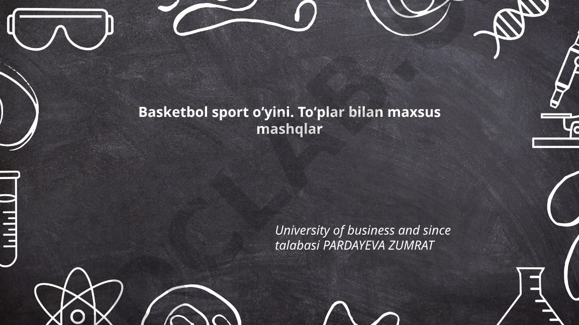 Basketbol sport oʻyini va toʻplar bilan maxsus mashqlar