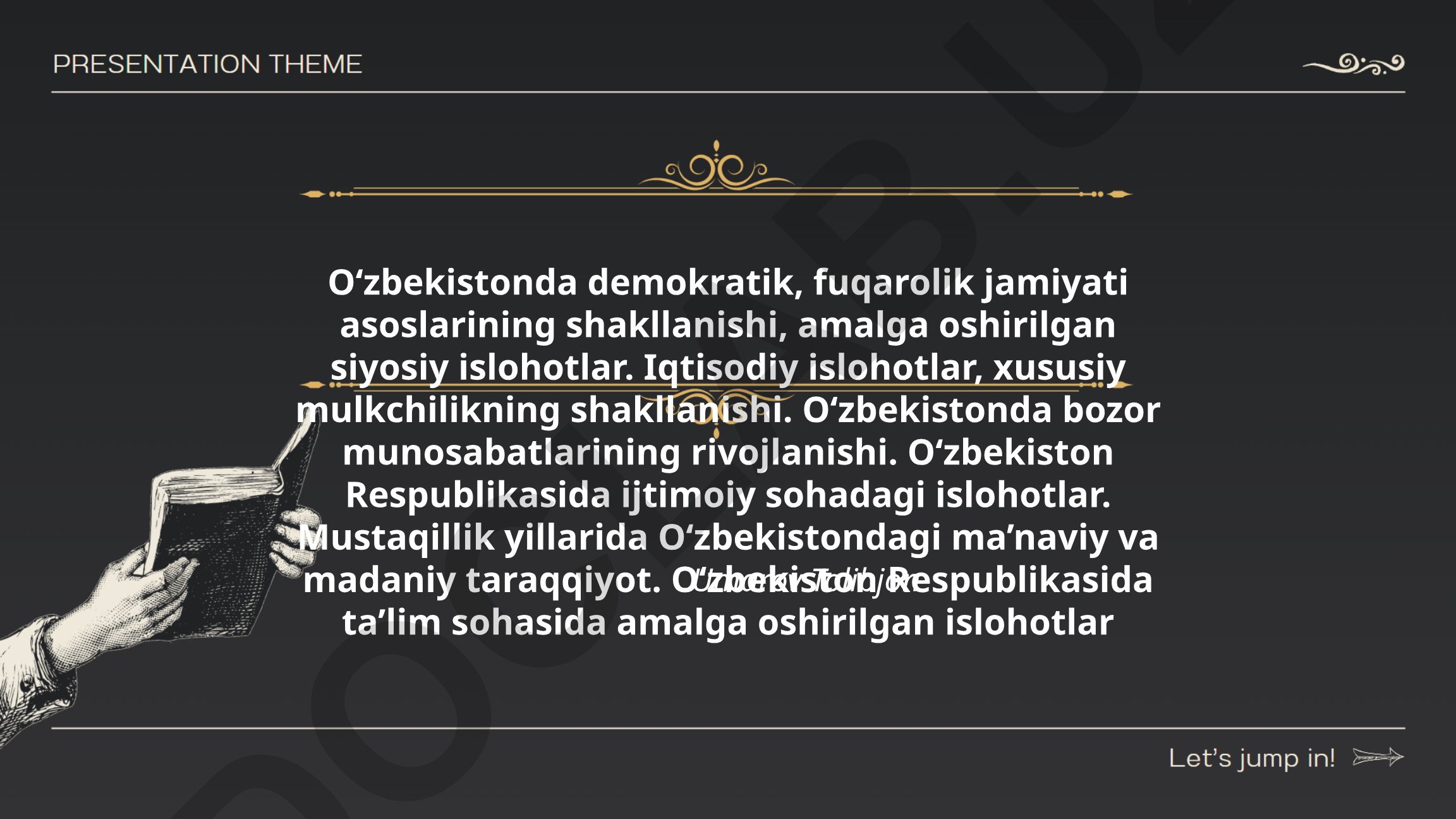 O‘zbekistonda demokratik jamiyat, iqtisodiy va ijtimoiy islohotlar