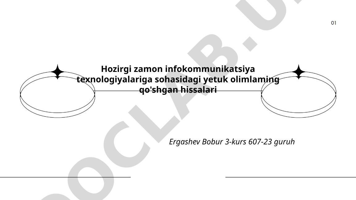 Hozirgi zamon infokommunikatsiya texnologiyalarida yetuk olimlarning hissalari