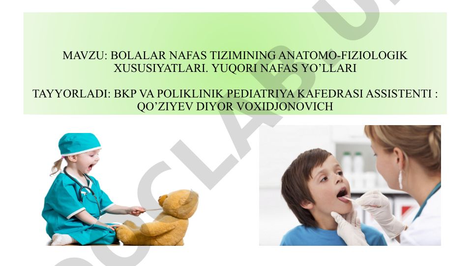 Bolalar nafas tizimining anatomo-fiziologik xususiyatlari va yuqori nafas yo'llari