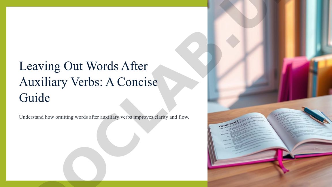Leaving Out Words After Auxiliary Verbs: A Concise Guide