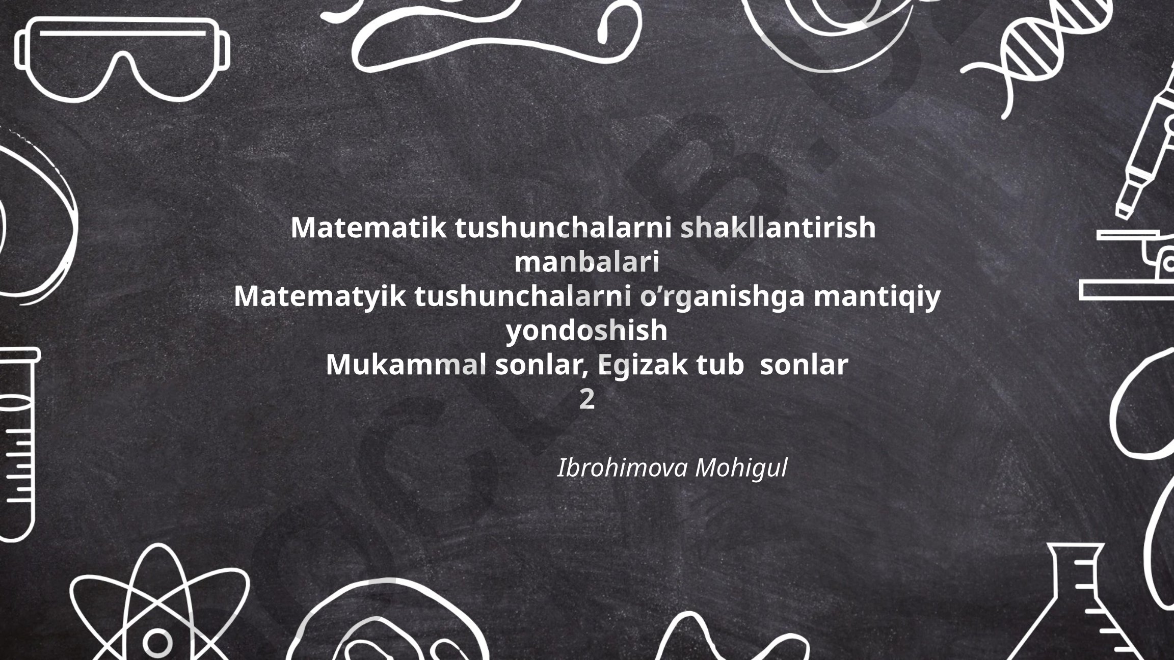 Matematik tushunchalarni shakllantirish tamoyillari va metodlari