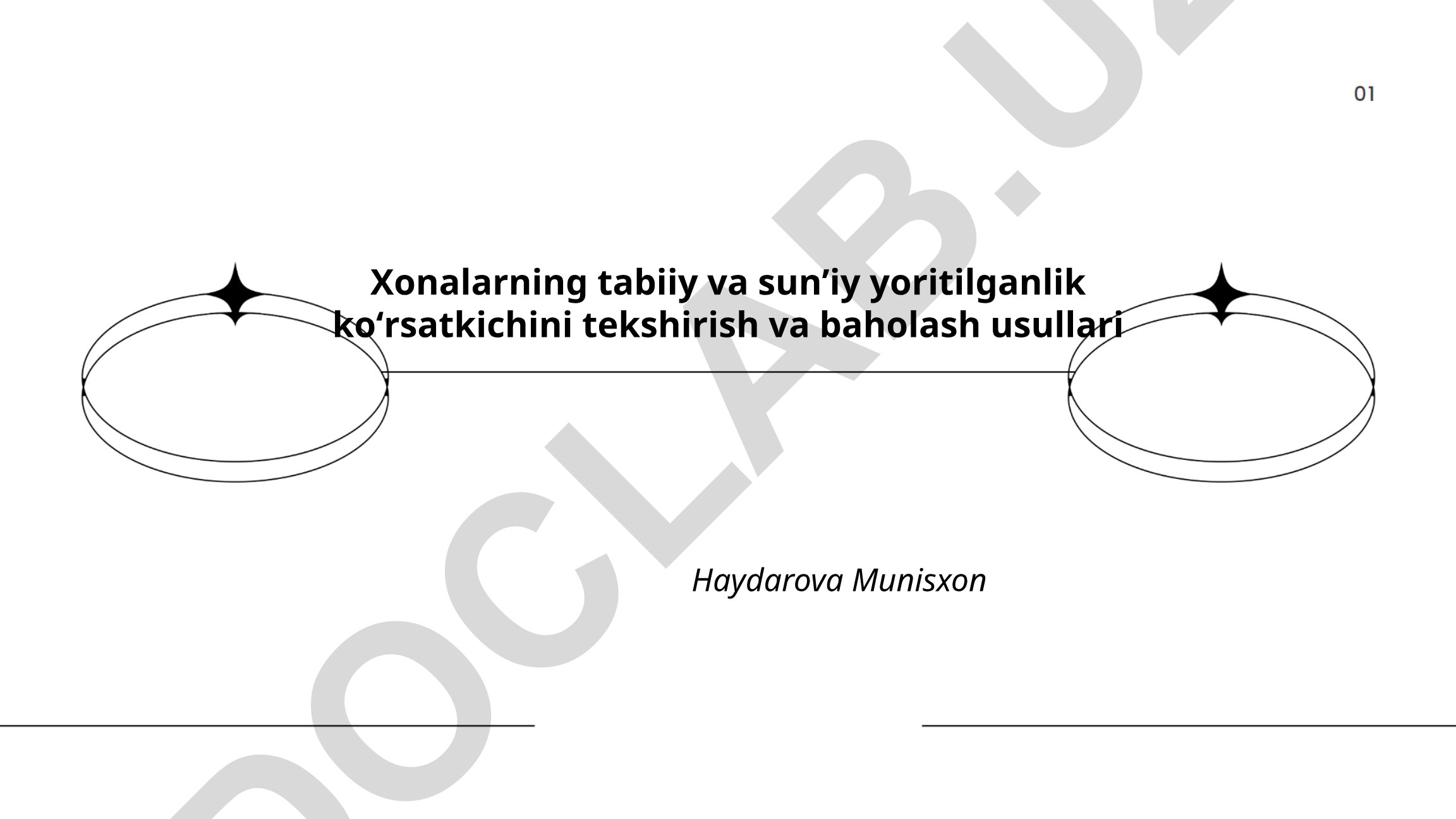 Xonalarning tabiiy va sunʼiy yoritilganlik koʻrsatkichini tekshirish va baholash usullari