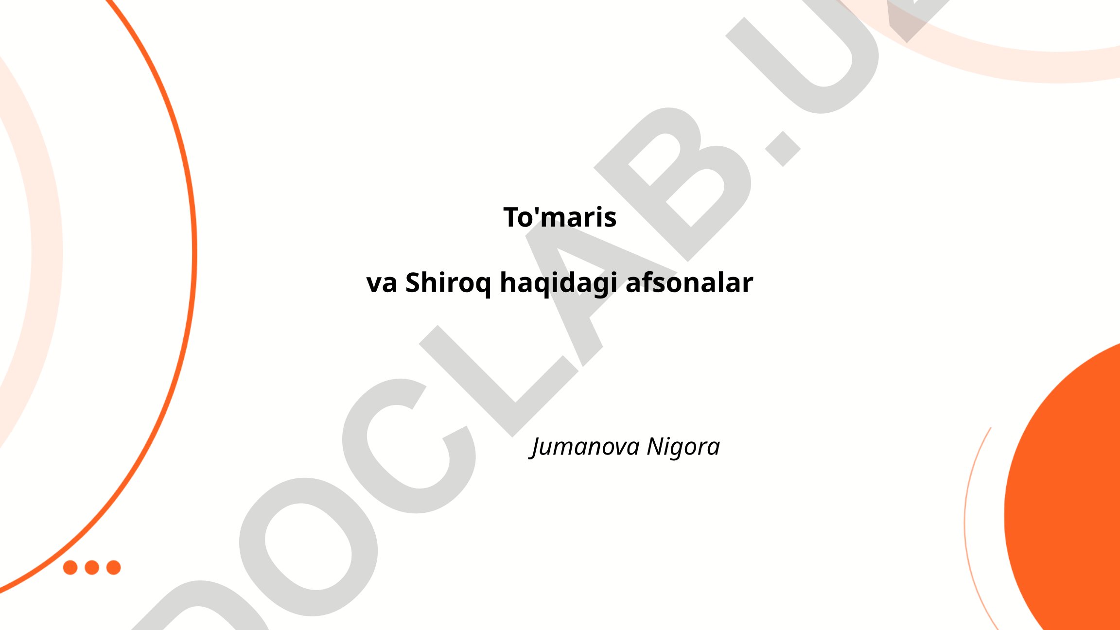 To'maris va Shiroq afsonalarining kelib chiqishi va qahramonlari