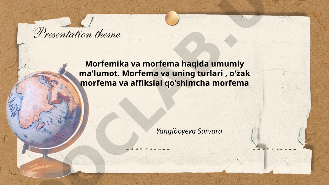 Morfemika va morfema tushunchalari, turlari va xususiyatlari