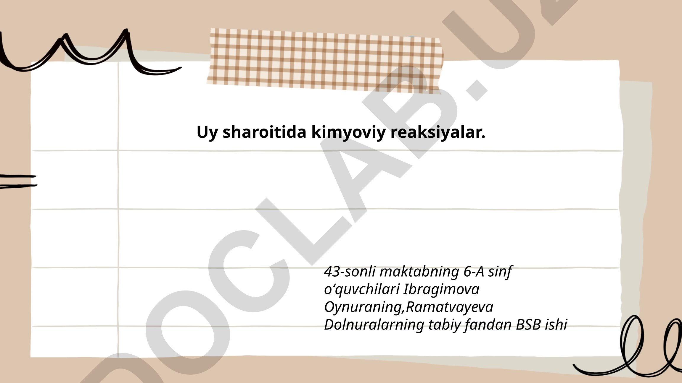 Uy sharoitida kimyoviy reaksiyalar