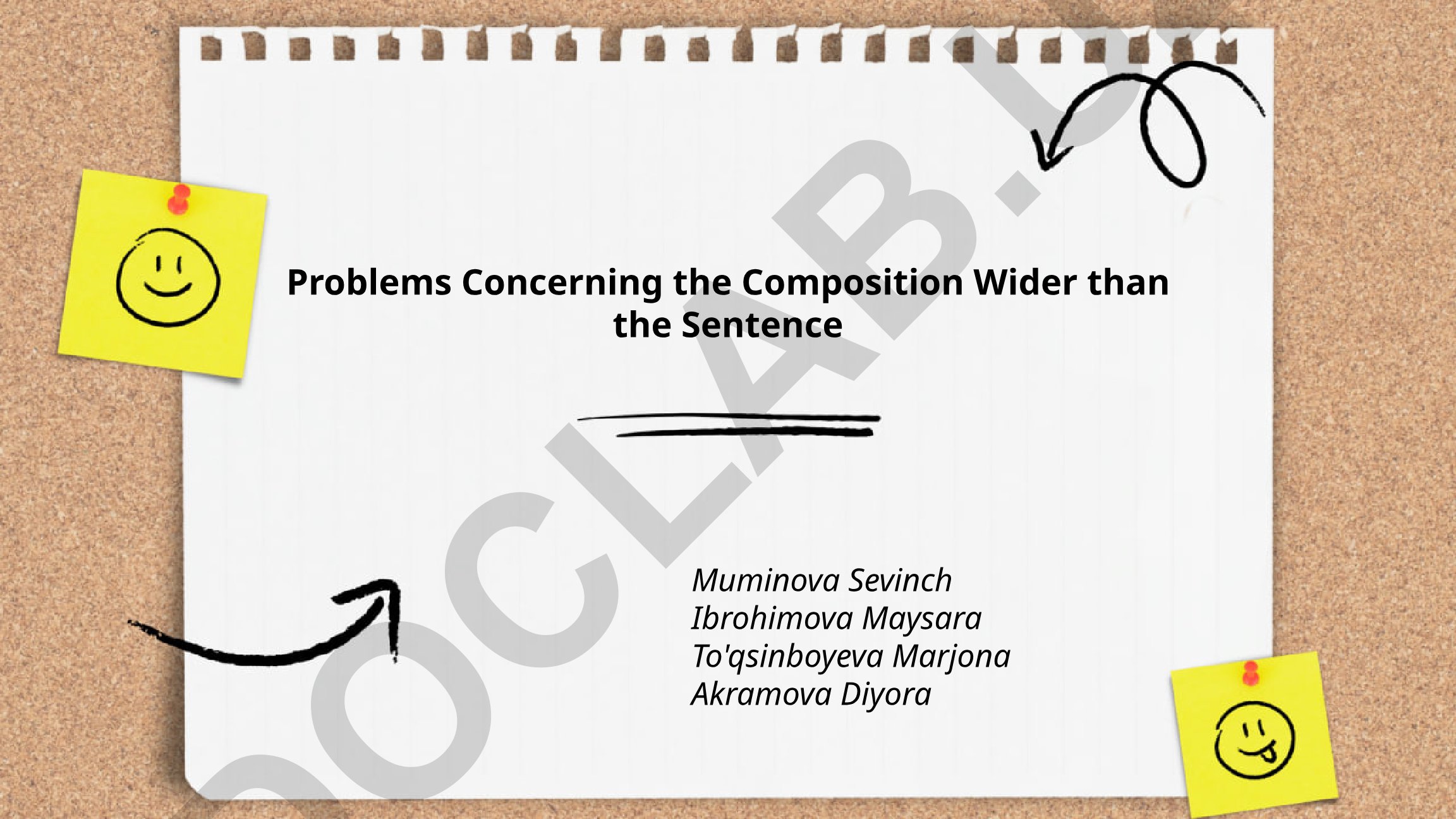 Problems Concerning the Composition Wider than the Sentence