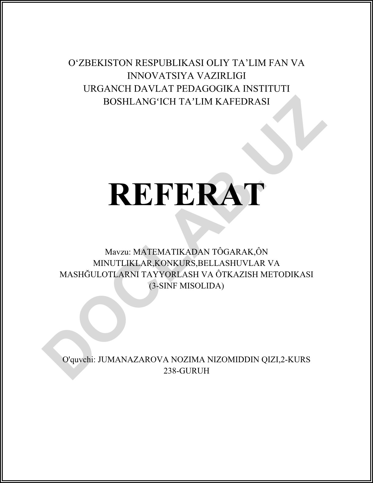 Matematikadan tôgarak, ôn minutliklar, konkurs, bellashuvlar va mashğulotlarni tayyorlash va ôtkazish metodikasi (3-sinf misolida)