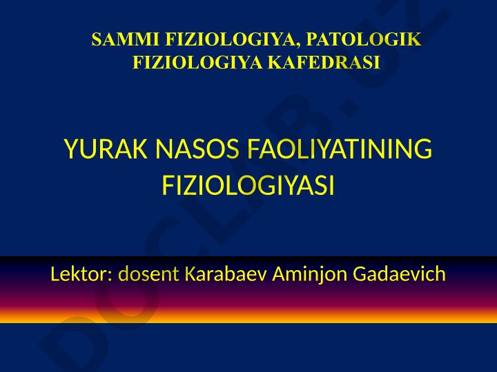 Yurak nasosi faoliyatining fiziologiyasi