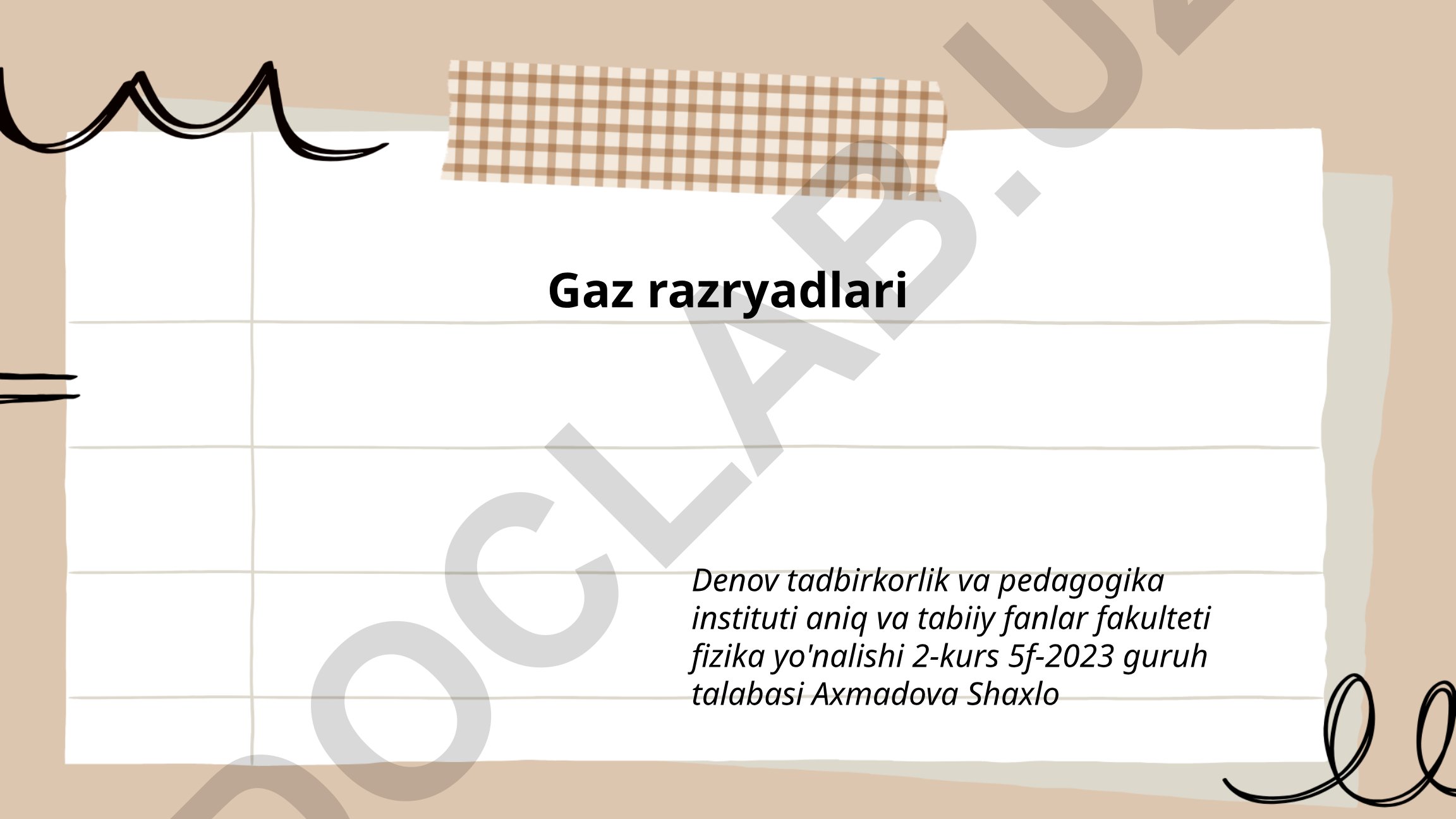 Gaz razryadlarining turlari va xususiyatlari